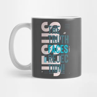 The Truth is Often Rejected Mug